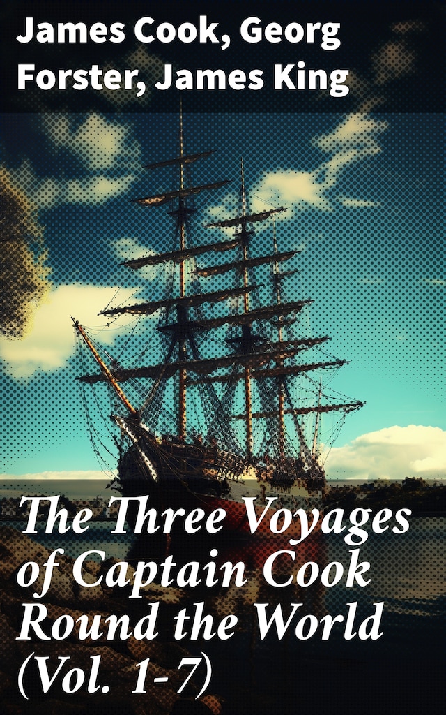 Buchcover für The Three Voyages of Captain Cook Round the World (Vol. 1-7)