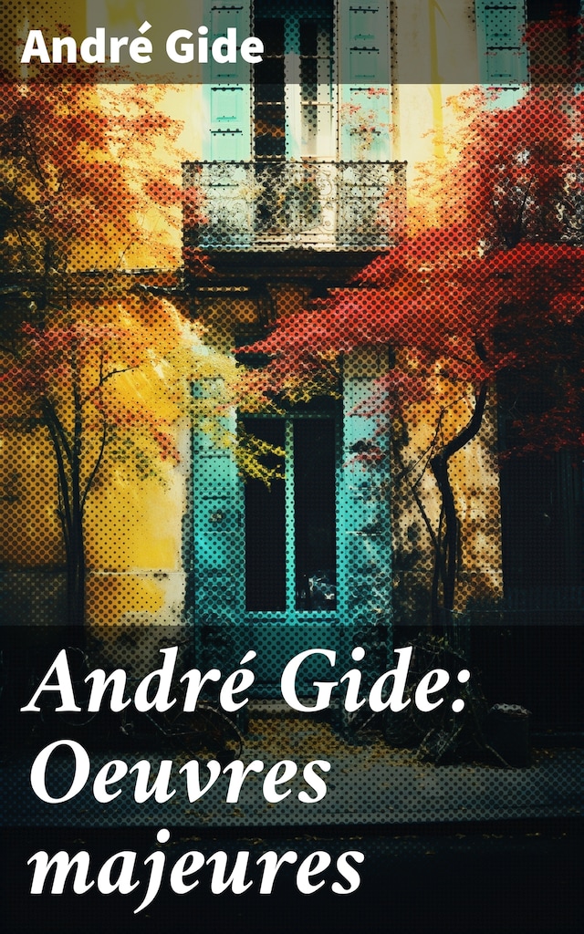 Boekomslag van André Gide: Oeuvres majeures