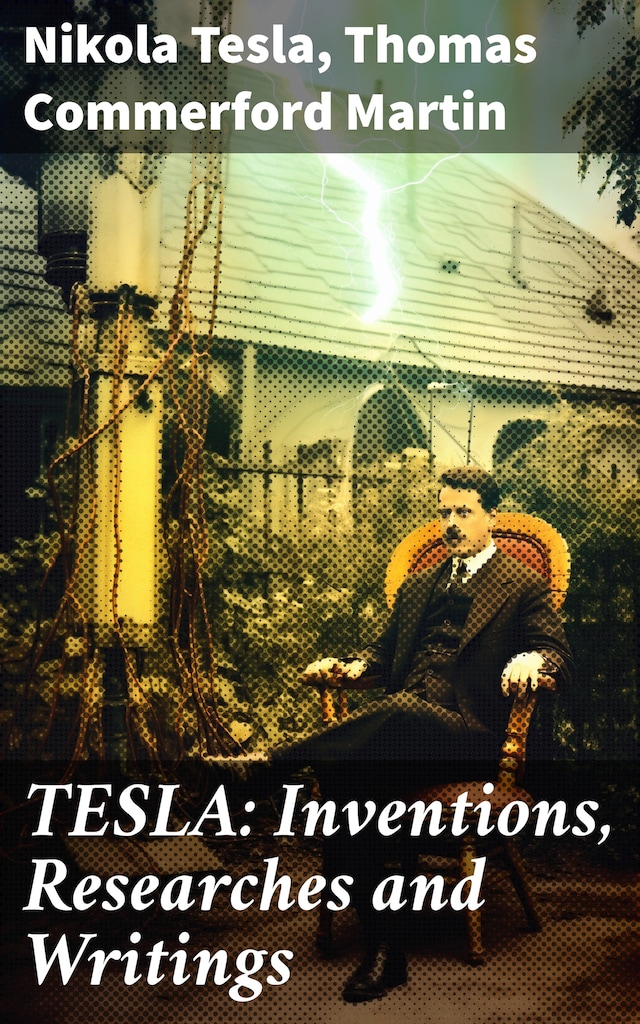 Portada de libro para TESLA: Inventions, Researches and Writings