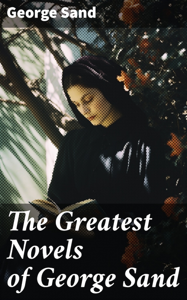 Portada de libro para The Greatest Novels of George Sand