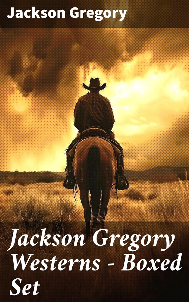 Book cover for Jackson Gregory Westerns - Boxed Set