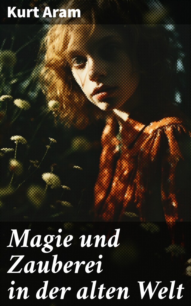 Boekomslag van Magie und Zauberei in der alten Welt
