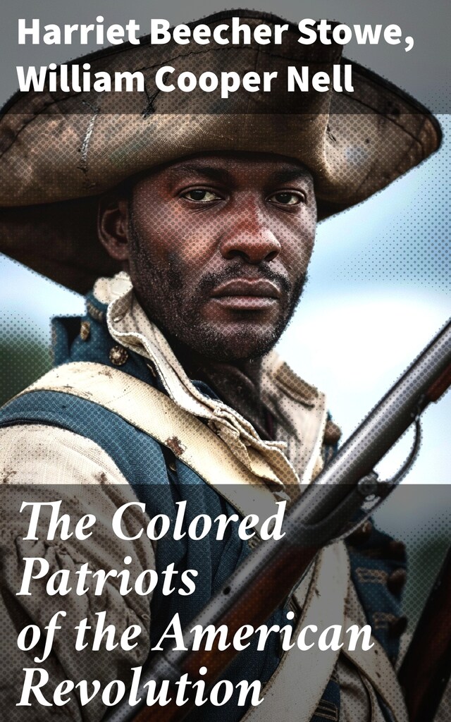 Bokomslag för The Colored Patriots of the American Revolution