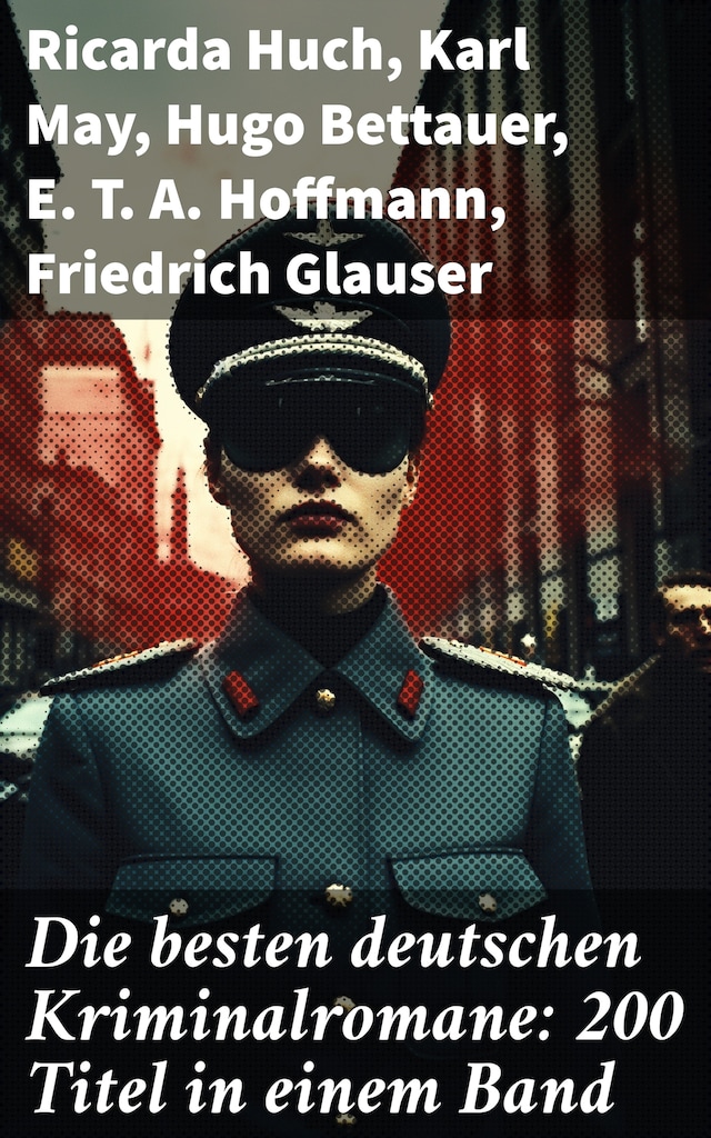 Portada de libro para Die besten deutschen Kriminalromane: 200 Titel in einem Band