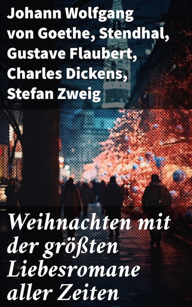 Book cover for Weihnachten mit der größten Liebesromane aller Zeiten