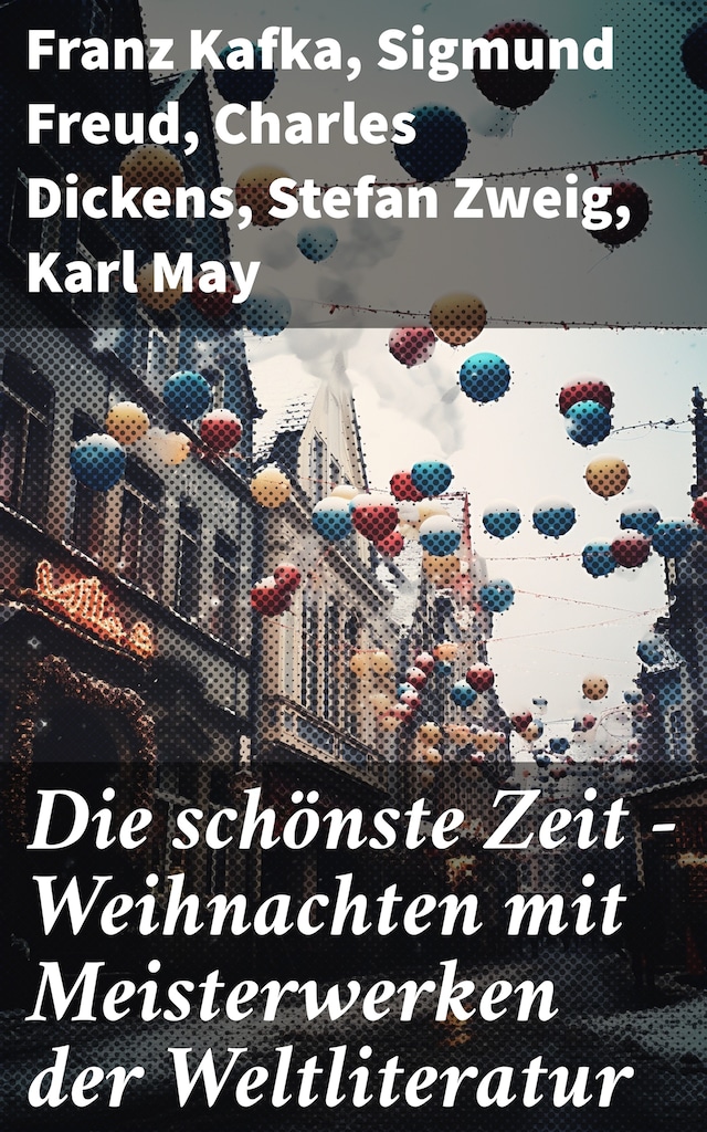 Book cover for Die schönste Zeit - Weihnachten mit Meisterwerken der Weltliteratur