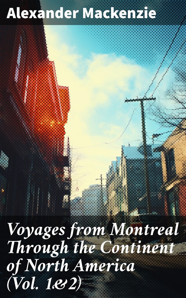 Portada de libro para Voyages from Montreal Through the Continent of North America (Vol. 1&2)