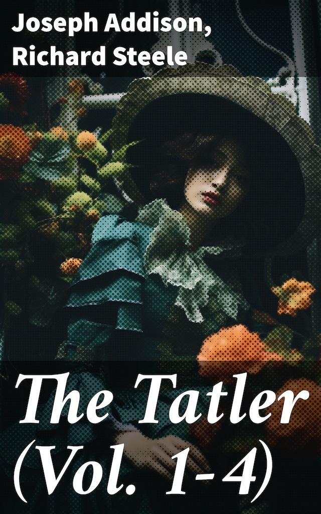 Book cover for The Tatler (Vol. 1-4)