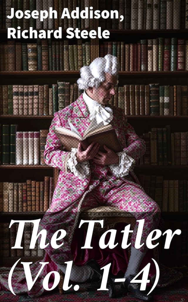 Bogomslag for The Tatler (Vol. 1-4)