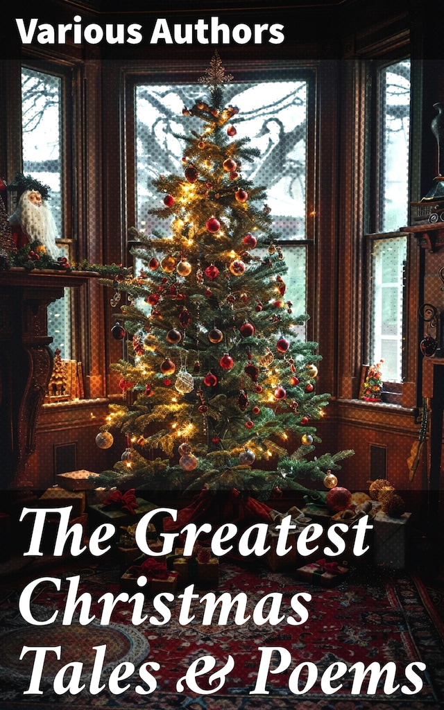 Book cover for The Greatest Christmas Tales & Poems