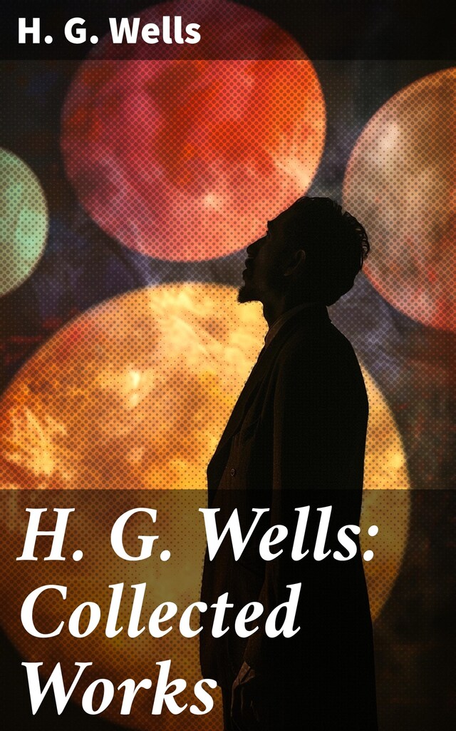 Book cover for H. G. Wells: Collected Works