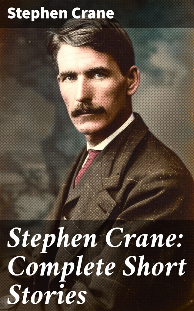 Book cover for Stephen Crane: Complete Short Stories