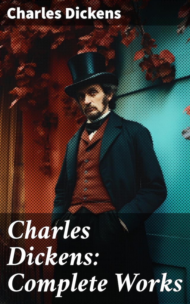 Okładka książki dla Charles Dickens: Complete Works