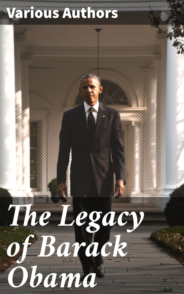 Book cover for The Legacy of Barack Obama