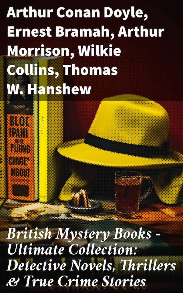 Bogomslag for British Mystery Books - Ultimate Collection: Detective Novels, Thrillers & True Crime Stories