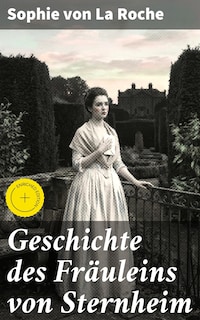 Geschichte des Fräuleins von Sternheim