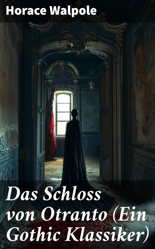 Buchcover für Das Schloss von Otranto (Ein Gothic Klassiker)