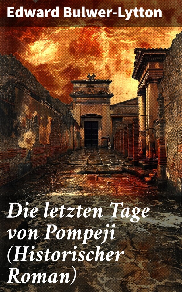 Buchcover für Die letzten Tage von Pompeji (Historischer Roman)