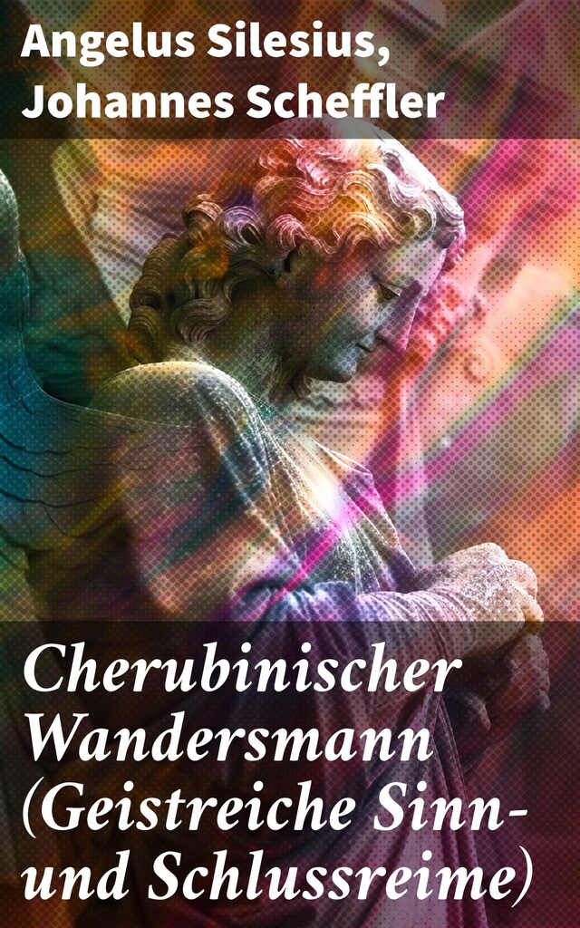 Bogomslag for Cherubinischer Wandersmann (Geistreiche Sinn- und Schlussreime)