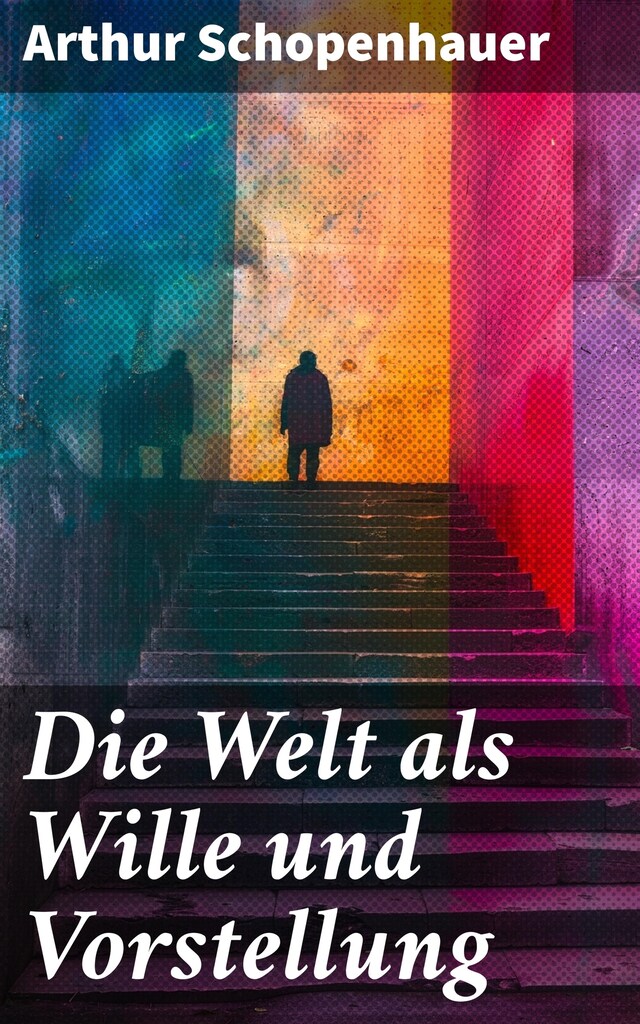 Buchcover für Die Welt als Wille und Vorstellung