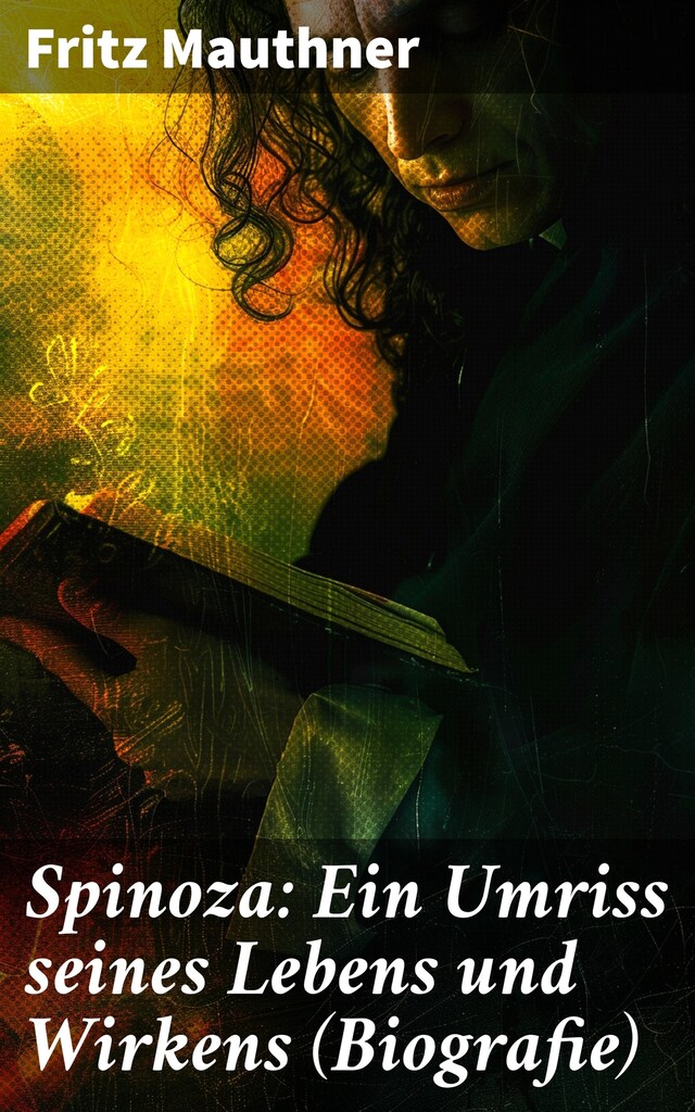 Buchcover für Spinoza: Ein Umriss seines Lebens und Wirkens (Biografie)