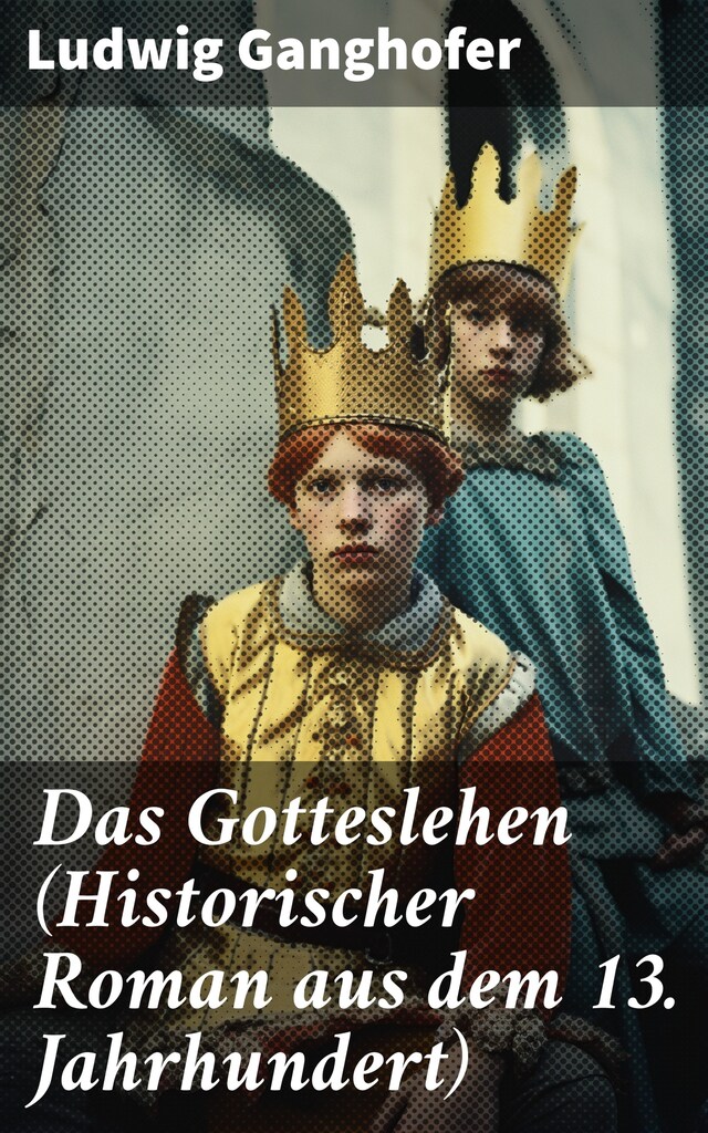 Book cover for Das Gotteslehen (Historischer Roman aus dem 13. Jahrhundert)