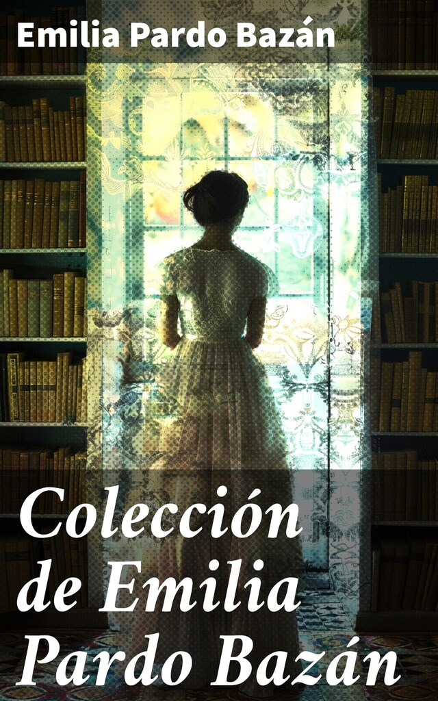 Book cover for Colección de Emilia Pardo Bazán