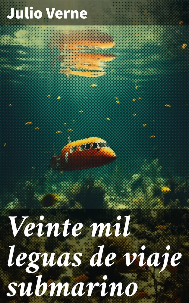 Buchcover für Veinte mil leguas de viaje submarino