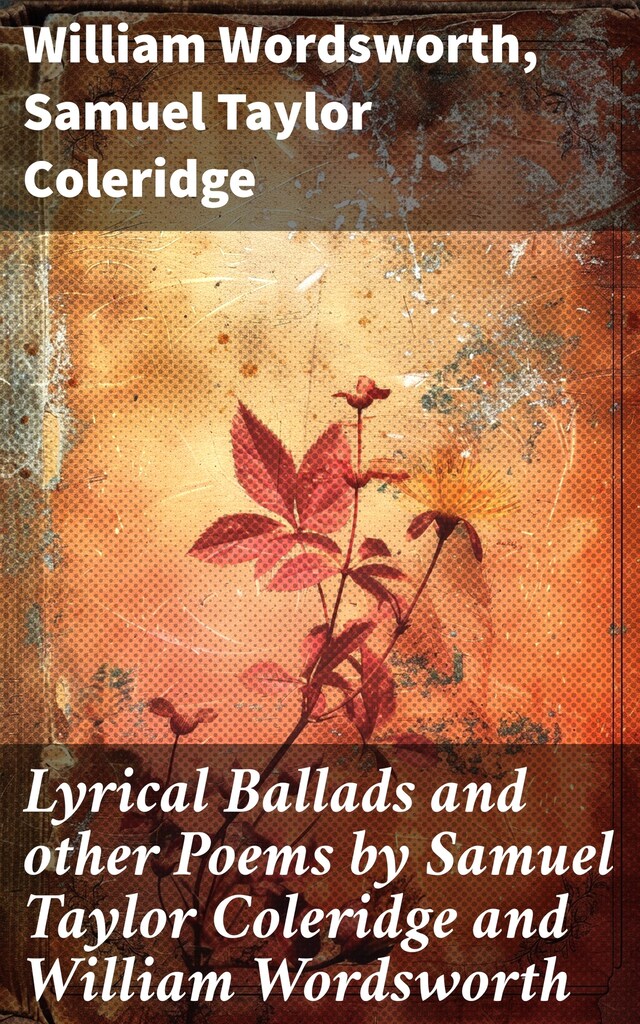 Book cover for Lyrical Ballads and other Poems by Samuel Taylor Coleridge and William Wordsworth