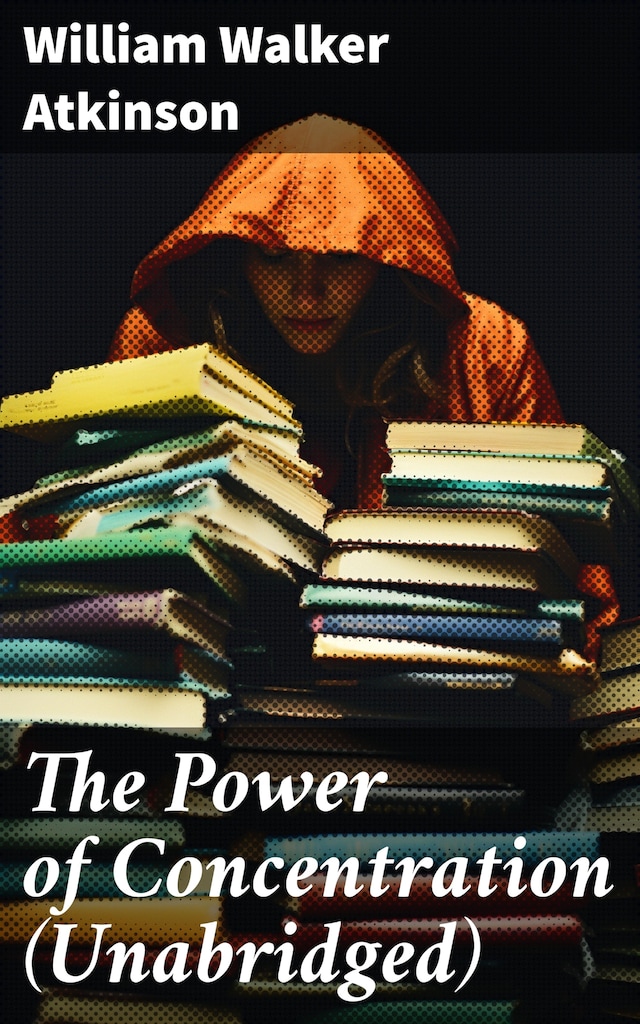 Book cover for The Power of Concentration (Unabridged)