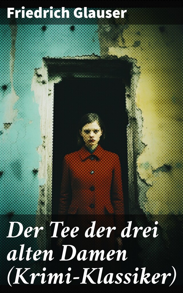 Book cover for Der Tee der drei alten Damen (Krimi-Klassiker)