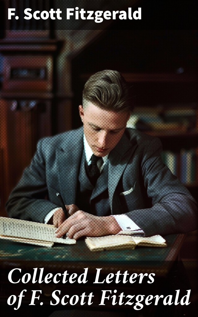 Okładka książki dla Collected Letters of F. Scott Fitzgerald