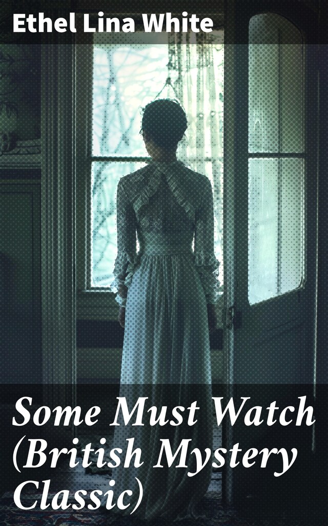 Boekomslag van Some Must Watch (British Mystery Classic)