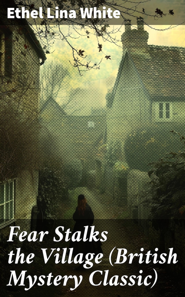 Boekomslag van Fear Stalks the Village (British Mystery Classic)