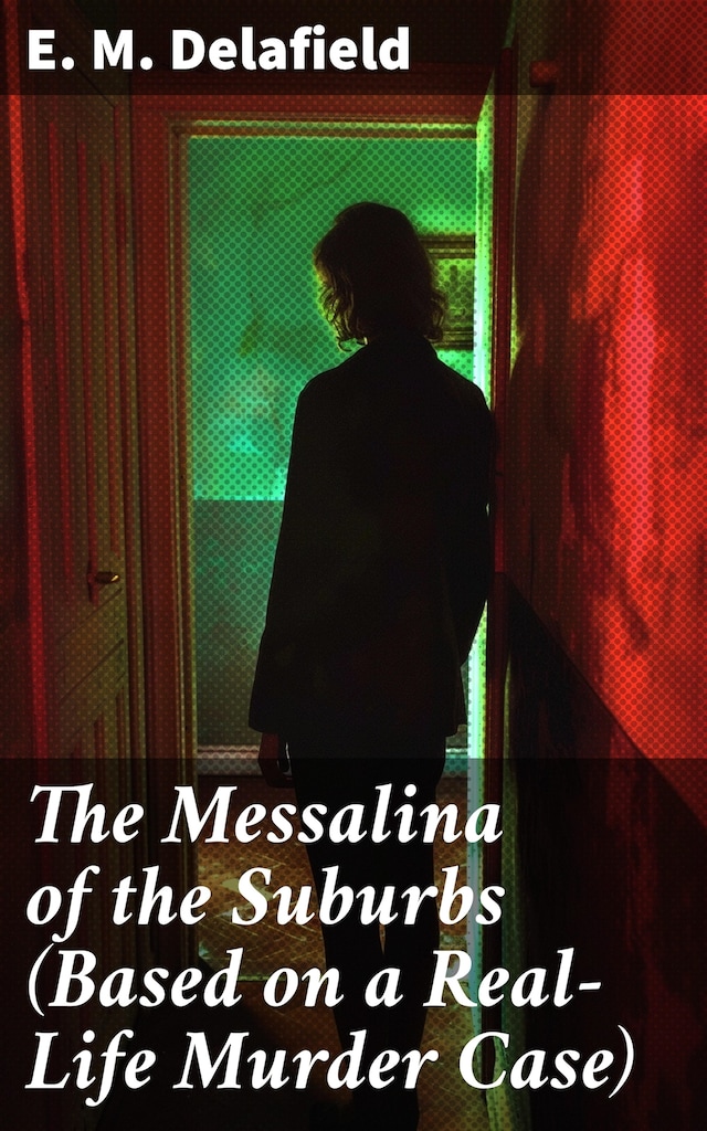 Book cover for The Messalina of the Suburbs (Based on a Real-Life Murder Case)