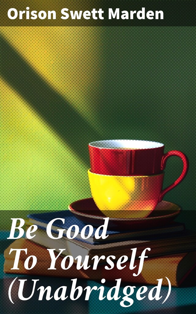 Book cover for Be Good To Yourself (Unabridged)