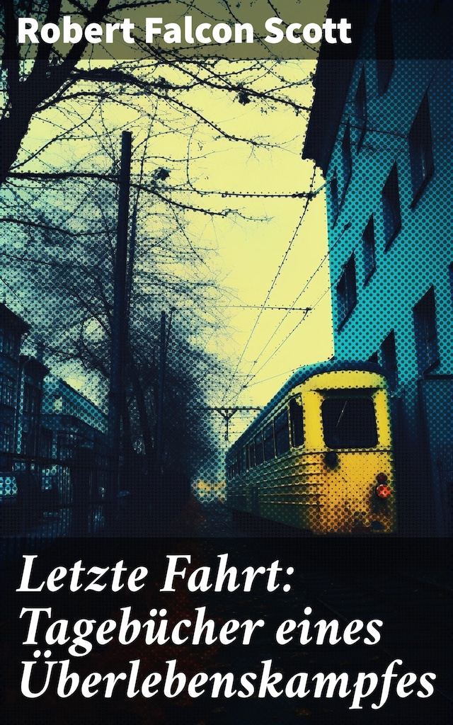 Okładka książki dla Letzte Fahrt: Tagebücher eines Überlebenskampfes