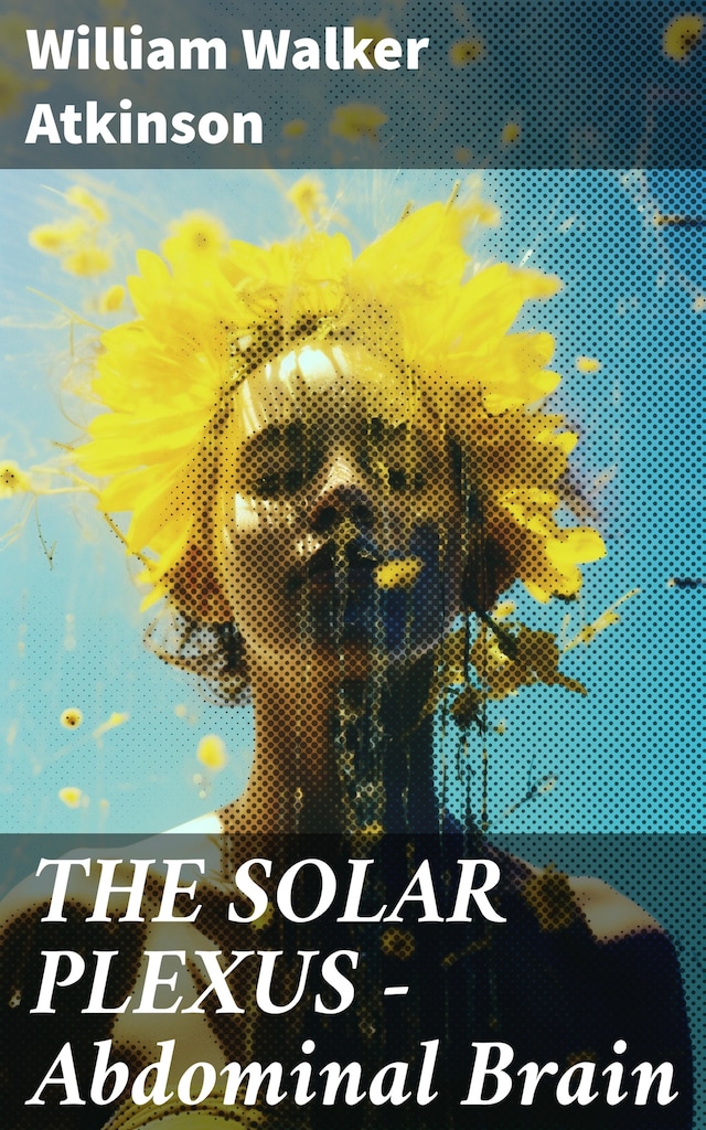 Kirjankansi teokselle THE SOLAR PLEXUS - Abdominal Brain