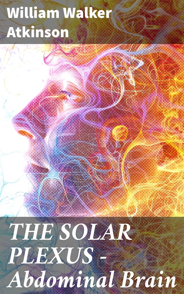 Book cover for THE SOLAR PLEXUS - Abdominal Brain