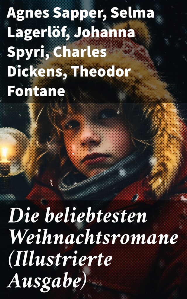 Bokomslag för Die beliebtesten Weihnachtsromane (Illustrierte Ausgabe)