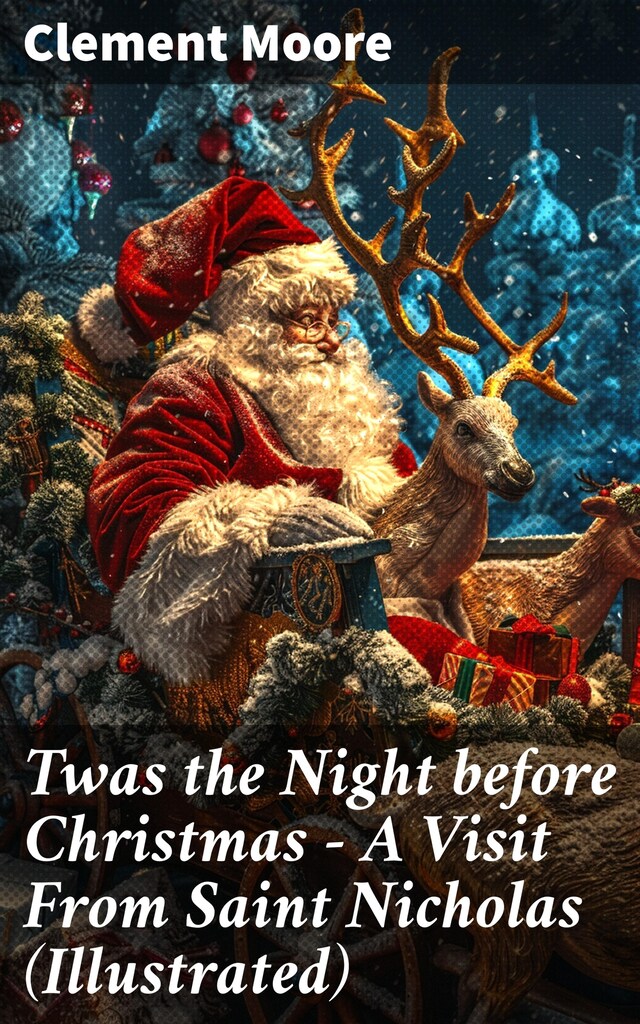 Book cover for Twas the Night before Christmas - A Visit From Saint Nicholas (Illustrated)