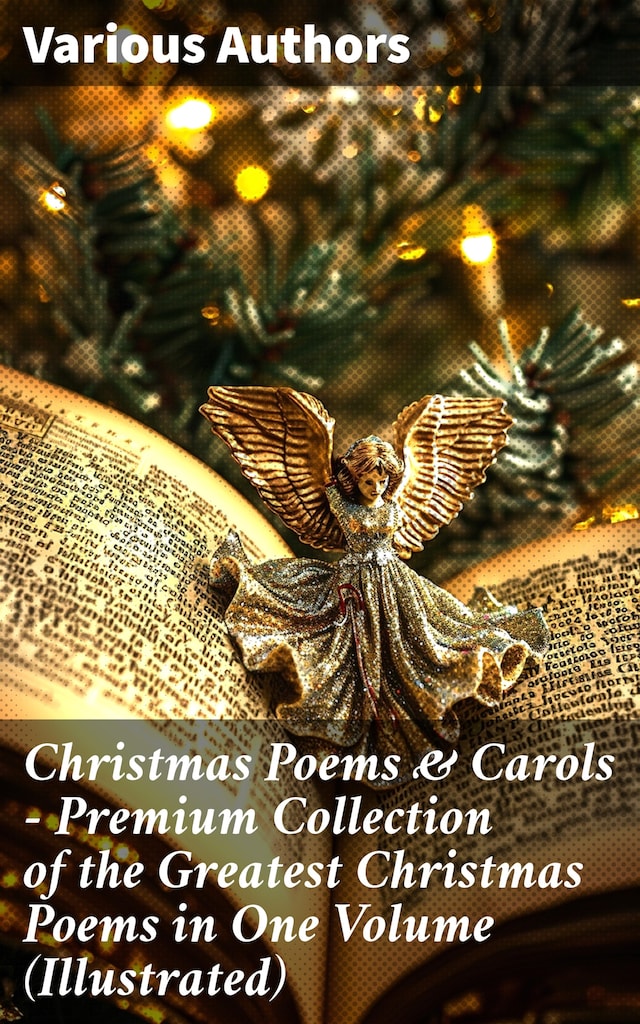 Boekomslag van Christmas Poems & Carols - Premium Collection of the Greatest Christmas Poems in One Volume (Illustrated)