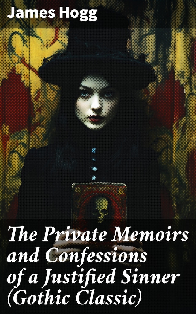 Buchcover für The Private Memoirs and Confessions of a Justified Sinner (Gothic Classic)