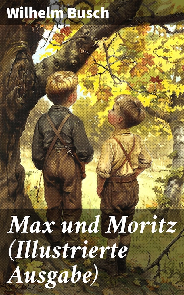 Bogomslag for Max und Moritz (Illustrierte Ausgabe)