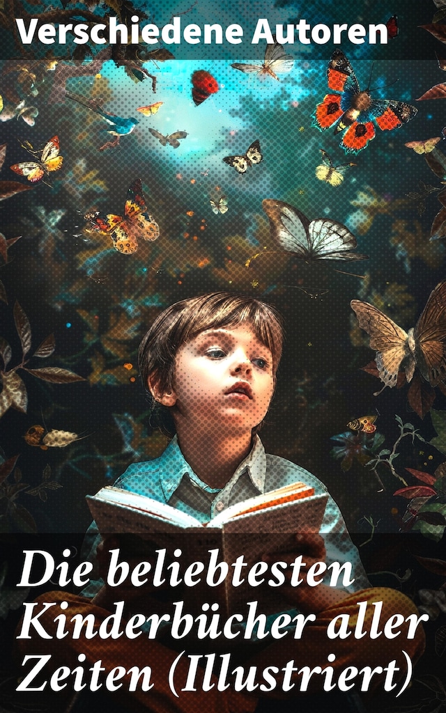 Book cover for Die beliebtesten Kinderbücher aller Zeiten (Illustriert)