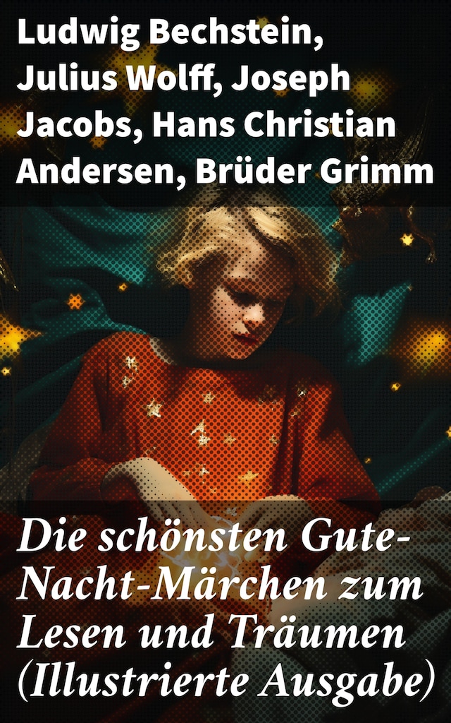 Book cover for Die schönsten Gute-Nacht-Märchen zum Lesen und Träumen (Illustrierte Ausgabe)