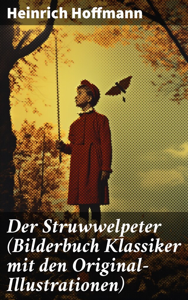 Okładka książki dla Der Struwwelpeter (Bilderbuch Klassiker mit den Original-Illustrationen)