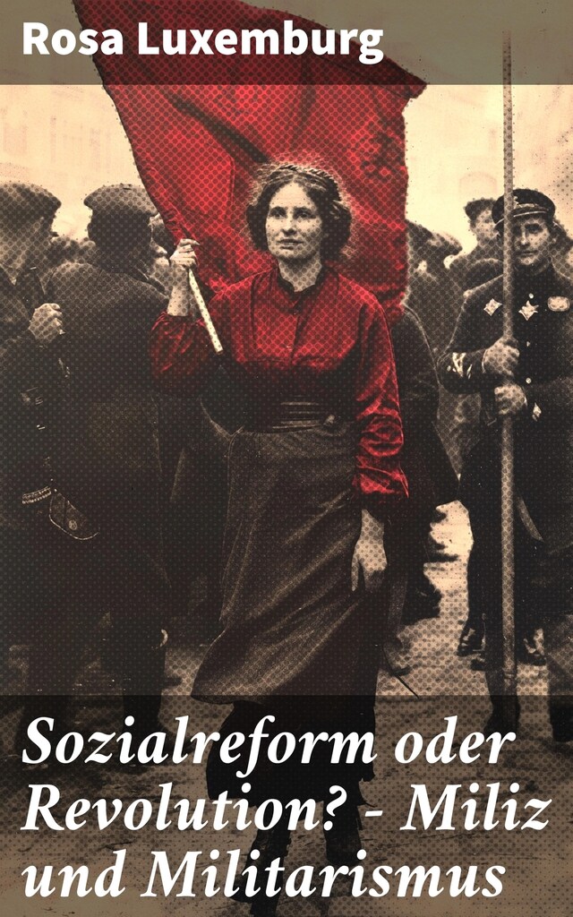 Book cover for Sozialreform oder Revolution? - Miliz und Militarismus