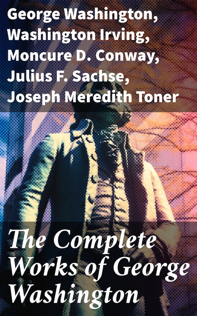 Book cover for The Complete Works of George Washington