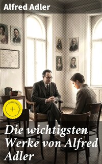 Die wichtigsten Werke von Alfred Adler